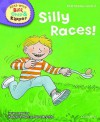 Silly Races! - Roderick Hunt, Alex Brychta