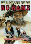 The Rules with No Name: Or "A Fistful of Dice" - Bryan Ansell
