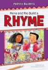 Rena and Rio Build a Rhyme - Pamela Hall, Cary Pillo