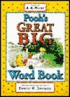 Pooh's Great Big Word Book - Ernest H. Shepard, A.A. Milne