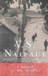A House for Mr. Biswas - V.S. Naipaul