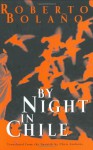 By Night in Chile - Chris Andrews, Roberto Bolaño