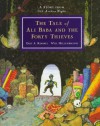 The Tale of Ali Baba and the Forty Thieves: A Story from the Arabian Nights - Anonymous, Eric A. Kimmel, Will Hillenbrand
