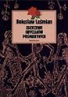 Zdziczenie Obyczajów Pośmiertnych - Bolesław Leśmian