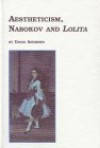 Aestheticism, Nabokov, and Lolita - David Andrews