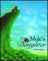 The Mole's Daughter: An Adaptation of a Korean Folktale - Julia Gukova