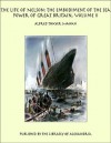 The Life of Nelson: The Embodiment of the Sea Power of Great Britain, Volume II - Alfred Thayer Mahan