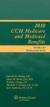 Medicare & Medicaid Benefits 2010 - CCH Incorporated, Cch Health Law