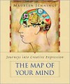 The Map of Your Mind: Journeys into Creative Expression - Maureen Jennings