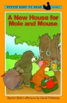 A New House for Mole and Mouse - Harriet Ziefert