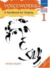 Voiceworks: A Handbook For Singing - Peter Hunt