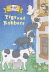 Babe: Pigs And Robbers (Stepping Stone, paper) - Bonnie Worth