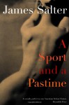 A Sport and a Pastime - James Salter