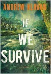 If We Survive - Andrew Klavan