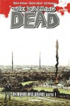 The Walking Dead - Un Mundo Más Grande #1 - Robert Kirkman, Charlie Adlard, Cliff Rathburn, Mauro Mantella, Leonardo Scarano