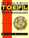 The Heinle TOEFL Test Assistant: Vocabulary - Milada Broukal