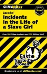 CliffsNotes on Jacobs' Incidents in the Life of a Slave Girl - Durthy A. Washington, CliffsNotes, Harriet Jacobs
