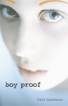 Boy Proof - Cecil Castellucci