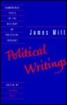 James Mill: Political Writings - James Mill