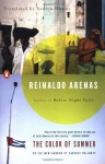 The Color of Summer: or The New Garden of Earthly Delights - Reinaldo Arenas, Andrew Hurley, Thomas Colchie
