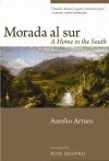 Morada al sur - A Home in the South - Aurelio Arturo, Rose Shapiro