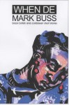 When De Mark Buss: Black British And Caribbean Short Stories - Geoffrey Philp