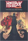 Hellboy Animated Volume 1: The Black Wedding - Jim Pascoe, Tad Stones, Mike Mignola, Jeff Matsuda, Fabio Laguna, Rick Lacy