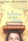 A Version of the Truth - Jennifer Kaufman, Karen Mack