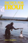 Tactics for Trout - Dave Hughes