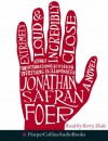 Extremely Loud And Incredibly Close - Jonathan Safran Foer