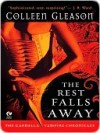 The Rest Falls Away (Gardella Vampire Chronicles, #1) - Colleen Gleason