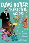 Daws Butler, Characters Actor - Ben Ohmart, Joe Bevilacqua, Nancy Cartwright