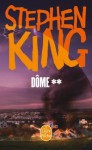 Dôme (Dôme, #2) - Stephen King
