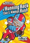 A Running Back Can't Always Rush - Nate LeBoutillier, Jorge Santillan