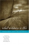 What Wildness Is This: Women Write about the Southwest - Susan Wittig Albert, Jan Seale, Susan Hanson