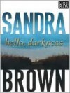 Hello, Darkness - Sandra Brown