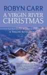 A Virgin River Christmas (Virgin River, Book 4) - Robyn Carr