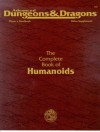 Advanced Dungeons & Dragons, the Complete Book of Humanoids : Player's Handbook Rules Supplement - Bill Slavicsek