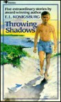 Throwing Shadows - E.L. Konigsburg