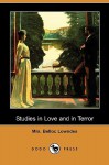Studies in Love and in Terror (Dodo Press) - Marie Belloc Lowndes