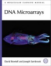 Dna Microarrays: A Molecular Cloning Manual - Joseph Sambrook, David Bowtell