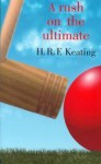 A Rush On The Ultimate - H.R.F. Keating