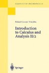 Introduction to Calculus and Analysis Volume II/2: Chapters 5 - 8 - Richard Courant, Fritz John