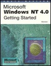 Microsoft Windows NT 4.0: Getting Started - Barry Meinster