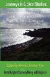 Journeys in Biblical Studies: Academic Papers from Sbl International 2008, New Zealand - Society Of Biblical Literature