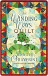 The Winding Ways Quilt: An Elm Creek Quilts Novel - Jennifer Chiaverini