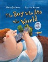 Boy Who Ate the World (and the Girl Who Saved It) - Don Gillmor