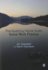 Post-Qualifying Mental Health Social Work Practice - Gavin Davidson, Jim Campbell