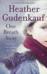 One Breath Away - Heather Gudenkauf