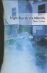 Night Bus to the Afterlife - Peter Cooley